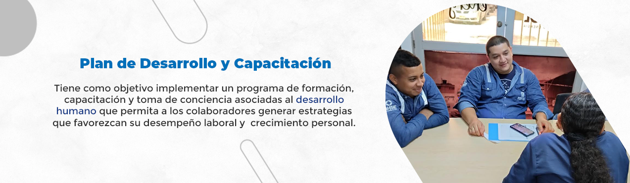  Plan de Desarrollo y Capacitación 

Tiene como objetivo implementar un programa de formación, capacitación y toma de concien
